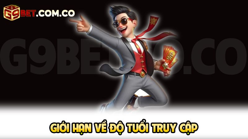 Giới hạn về độ tuổi truy cập