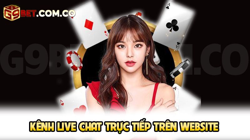Kênh live chat trực tiếp trên website